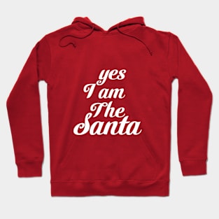 Yes I am The Santa Hoodie